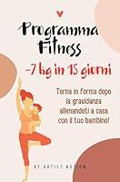 Algopix Similar Product 13 - PROGRAMMA FITNESS 7Kg in 15 Giorni