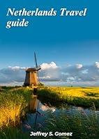 Algopix Similar Product 18 - Netherlands travel guide 2024 Explore