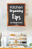 Algopix Similar Product 6 - Kitchen Organizing Tips for Beginners