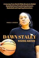 Algopix Similar Product 10 - DAWN STALEY RISING ABOVE A Journey