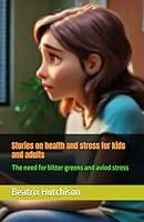 Algopix Similar Product 1 - Stories on health and stress for kids