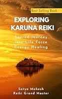 Algopix Similar Product 12 - Exploring Karuna Reiki Sacred Journey