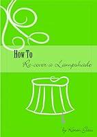 Algopix Similar Product 2 - How To Re-cover a Lampshade