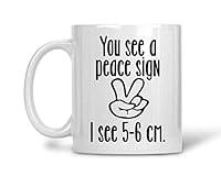 Algopix Similar Product 12 - You See a Peace Sign I See 56 CM