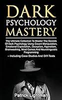 Algopix Similar Product 9 - Dark Psychology Mastery Master The