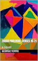 Algopix Similar Product 17 - Zohar Prologue, Verses 16-21: a novel