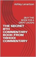 Algopix Similar Product 13 - THE SECRET 8TH COMMENTARY BOOK FROM