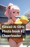 Algopix Similar Product 8 - Cheerleaders AI girls photo book 220P