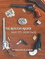 Algopix Similar Product 8 - The Rough Rider and Its Heritage