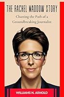 Algopix Similar Product 13 - THE RACHEL MADDOW STORY Charting the