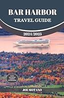 Algopix Similar Product 1 - BAR HARBOR TRAVEL GUIDE 20242025