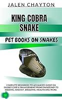 Algopix Similar Product 2 - KING COBRA SNAKE PET BOOKS ON SNAKES 