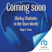 Algopix Similar Product 11 - Shirley Chisolm in Her Own Words