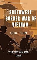 Algopix Similar Product 2 - Southwest Border War of Vietnam The