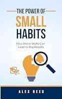 Algopix Similar Product 17 - The Power of Small Habits How Micro