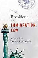 Algopix Similar Product 10 - The President and Immigration Law
