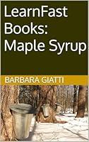 Algopix Similar Product 6 - LearnFast Books: Maple Syrup