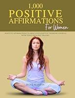 Algopix Similar Product 9 - 1000 POSITIVE AFFIRMATIONS FOR WOMEN