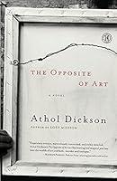 Algopix Similar Product 20 - The Opposite of Art: A Novel
