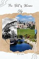 Algopix Similar Product 10 - The Best of Kansas City Travel An