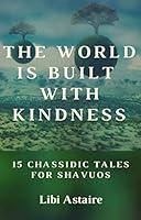 Algopix Similar Product 16 - The World Is Built With Kindness