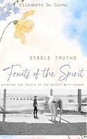 Algopix Similar Product 18 - Stable Truths Fruits of the Spirit 