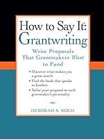 Algopix Similar Product 1 - How to Say It Grantwriting Write