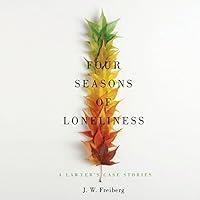 Algopix Similar Product 14 - Four Seasons of Loneliness A Lawyers