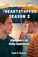 Algopix Similar Product 13 - Synopsis of Heartstopper Season 2