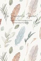 Algopix Similar Product 9 - The Surrogate Journal A Keepsake from