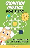 Algopix Similar Product 19 - Quantum Physics for Kids Explore