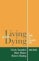 Algopix Similar Product 11 - Living with Dying A Guide for