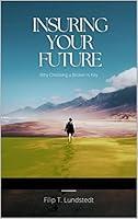 Algopix Similar Product 14 - Insuring Your Future Why Choosing an