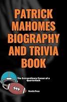 Algopix Similar Product 14 - Patrick Mahomes Biography and Trivia