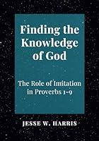 Algopix Similar Product 2 - Finding the Knowledge of God The Role