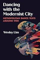 Algopix Similar Product 10 - Dancing with the Modernist City