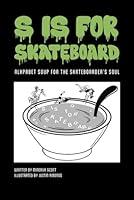 Algopix Similar Product 17 - S is for Skateboard Alphabet Soup for