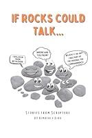 Algopix Similar Product 13 - If Rocks Could Talk Stories from