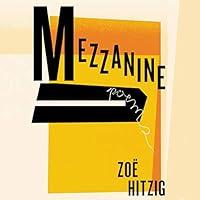 Algopix Similar Product 6 - Mezzanine: Poems