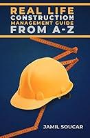 Algopix Similar Product 11 - Real Life Construction Management Guide