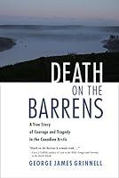Algopix Similar Product 3 - Death on the Barrens A True Story of