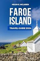 Algopix Similar Product 5 - FAROE ISLAND TRAVEL GUIDE 2024