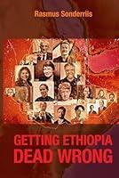 Algopix Similar Product 17 - GETTING ETHIOPIA DEAD WRONG