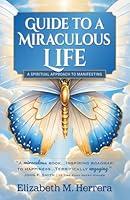 Algopix Similar Product 2 - Guide to a Miraculous Life A Spiritual