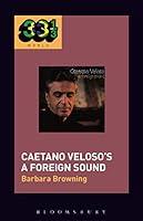 Algopix Similar Product 3 - Caetano Velosos A Foreign Sound 33