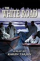 Algopix Similar Product 4 - The White Road: A Play Of Shackleton