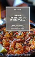 Algopix Similar Product 5 - Shrimp The Best Recipes in the World