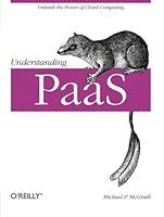 Algopix Similar Product 20 - Understanding PaaS Unleash the Power