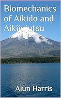 Algopix Similar Product 17 - Biomechanics of Aikido and Aikijujutsu