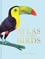 Algopix Similar Product 19 - Atlas of Amazing Birds